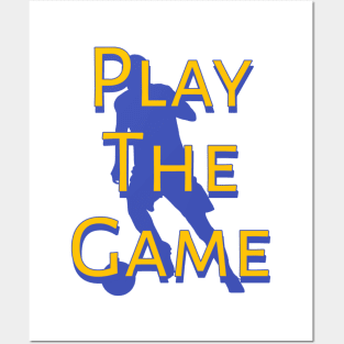 Play The Game Posters and Art